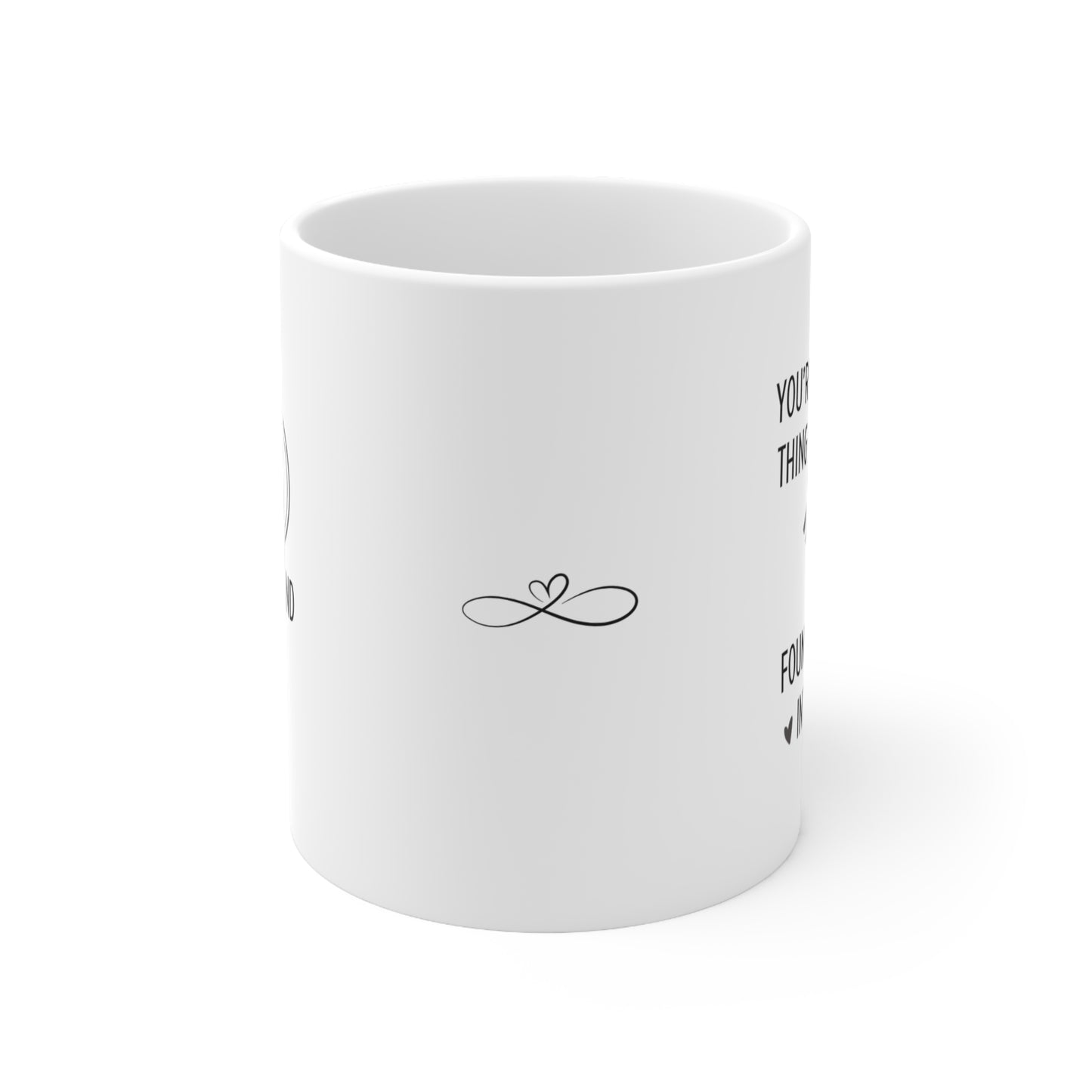 You're The Best Thing | White Ceramic Mug, 11oz