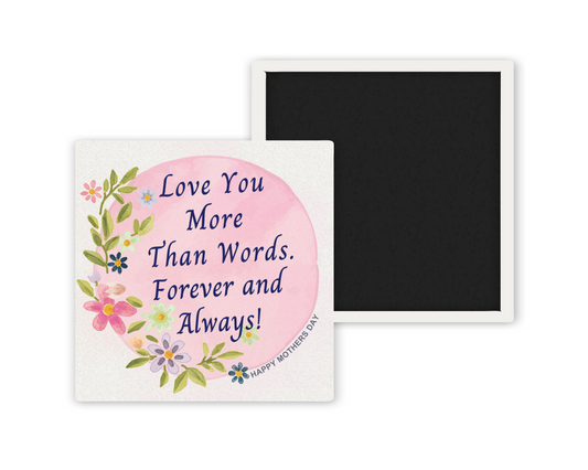Love You More Than Words Happy Mother's Day