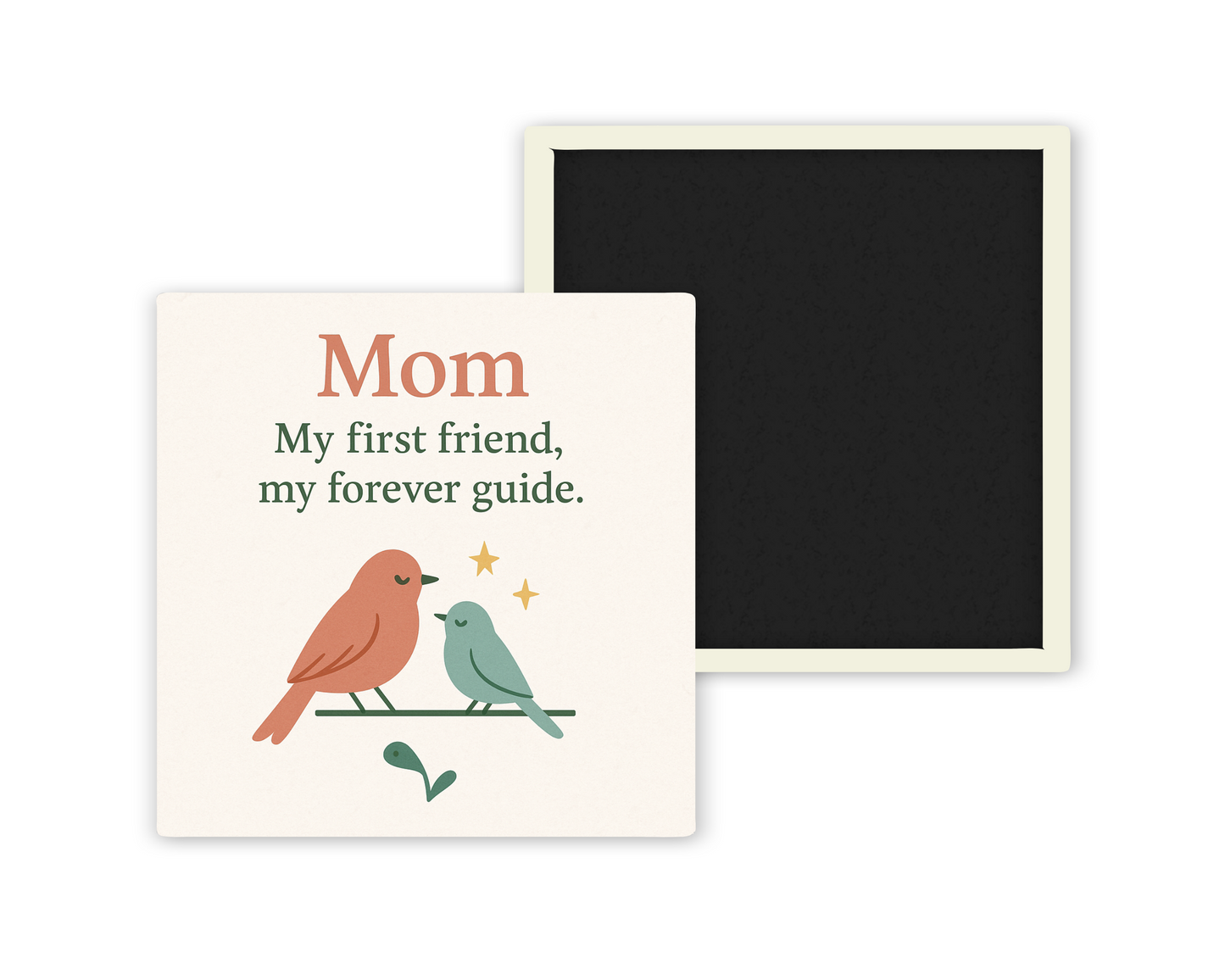 Mom My First Friend