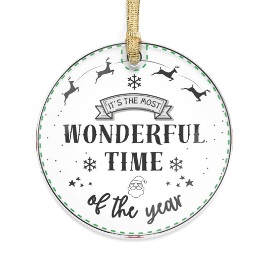 It's The Most Wonderful Time Of The Year | Acrylic Ornament