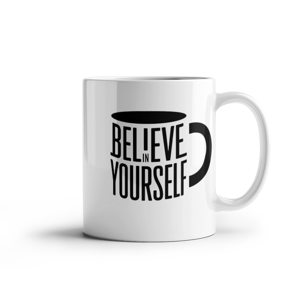 Believe in Yourself | Ceramic Mug | GM31