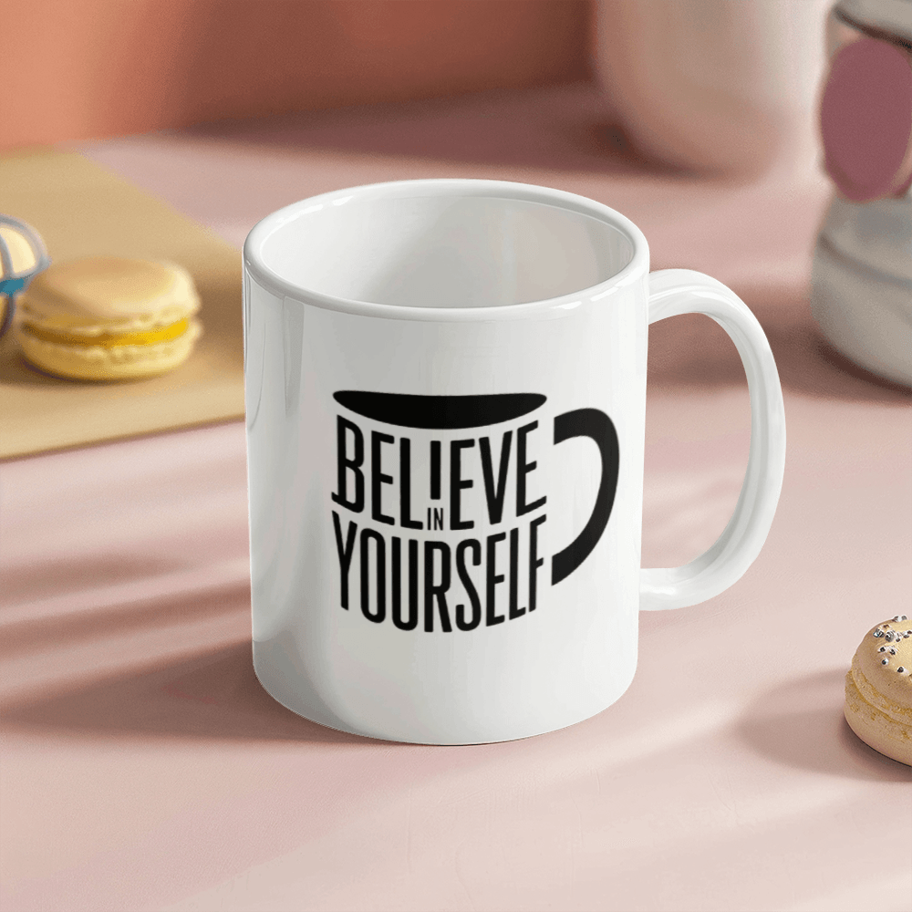 Believe in Yourself | Ceramic Mug | GM31